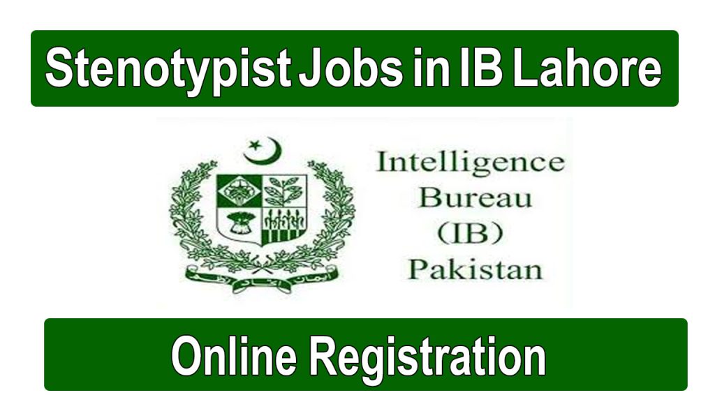 New Stenotypist Jobs IB Lahore August 2024