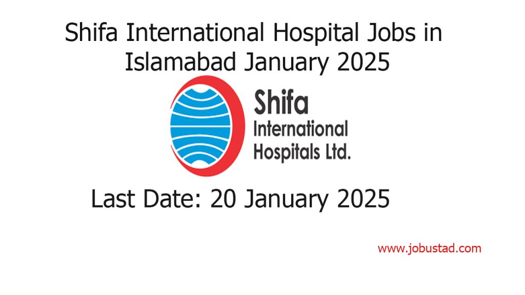 Shifa International Hospital Jobs in Islamabad January 2025