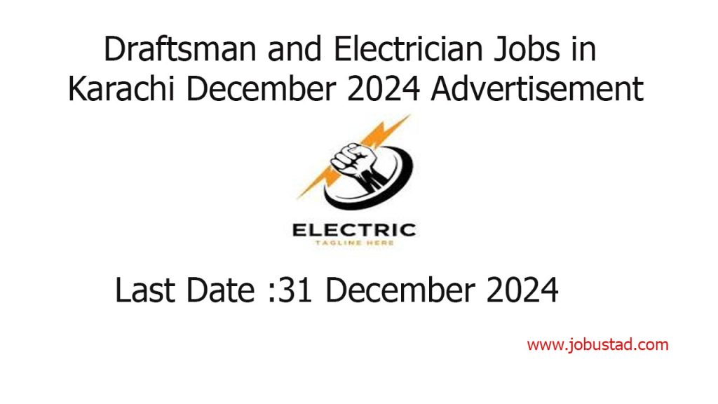 Draftsman and Electrician Jobs in Karachi December 2024