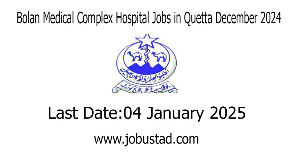 Bolan Medical Complex Hospital Jobs in Quetta December 2024