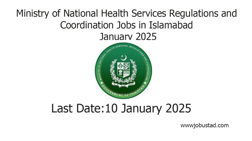 Ministry of National Health Services Regulations and Coordination Jobs in Islamabad January 2025