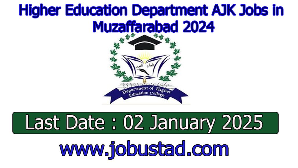 Higher Education Department AJK Jobs in Muzaffarabad 2024 