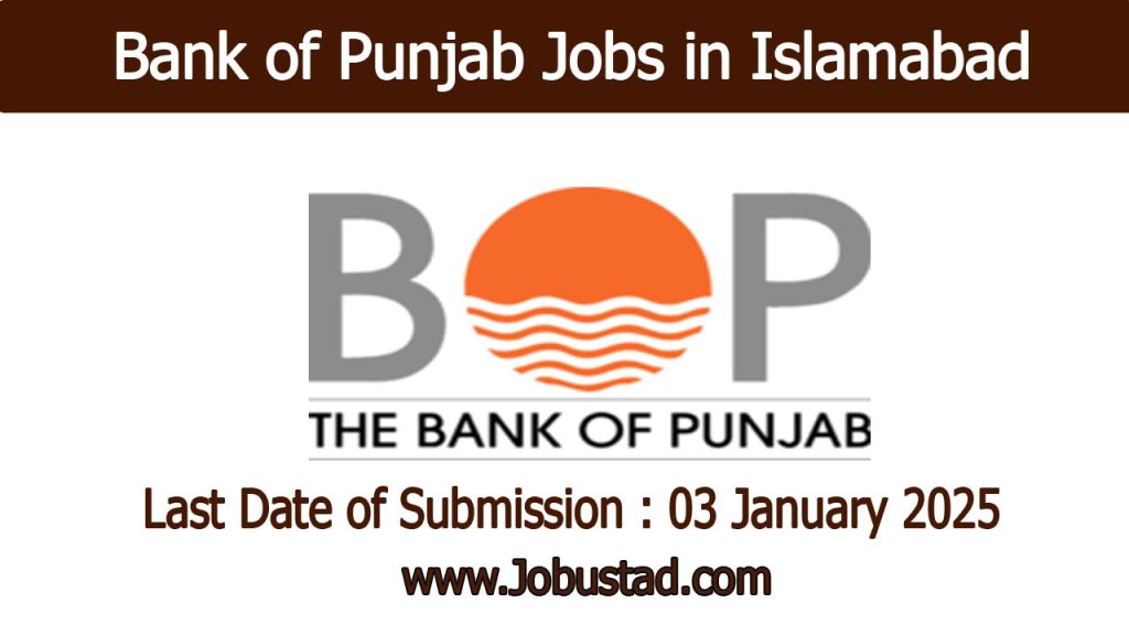 New Bank of Punjab Jobs in Islamabad January 2025