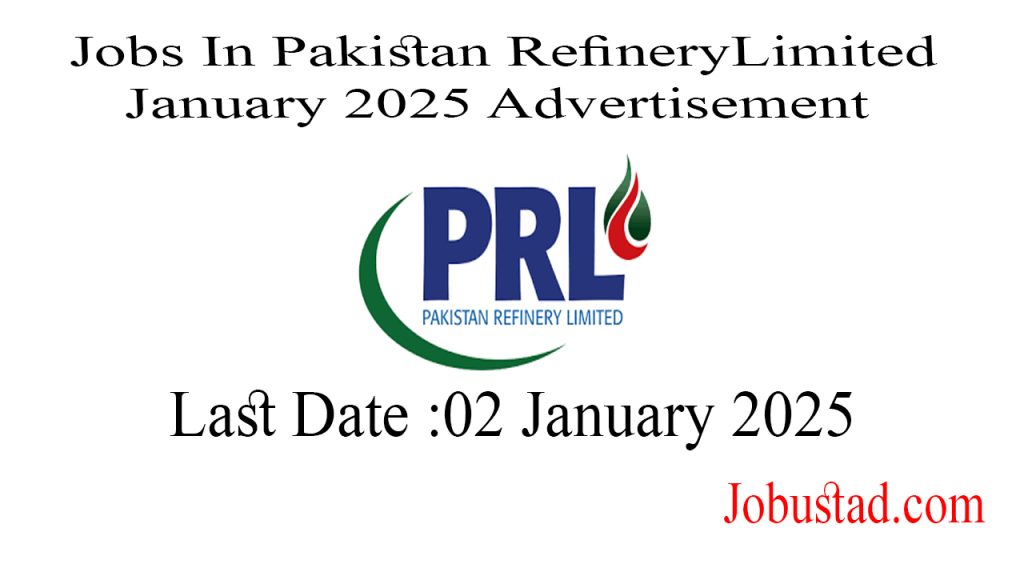 Jobs In Pakistan Refinery Limited January 2025 Advertisement