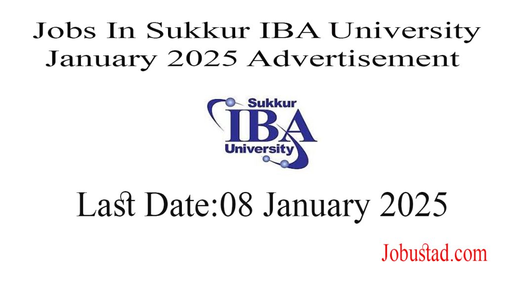 Jobs In Sukkur IBA University January 2025 Advertisement