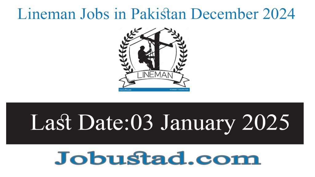 Lineman Jobs in Pakistan December 2024