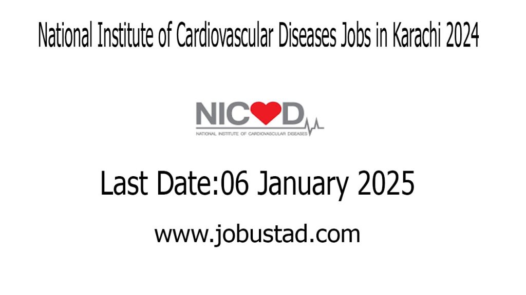 National Institute of Cardiovascular Diseases Jobs in Karachi 2024
