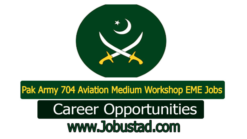 Pak Army 704 Aviation Medium Workshop EME Jobs in Multan January 2025 Advertisement