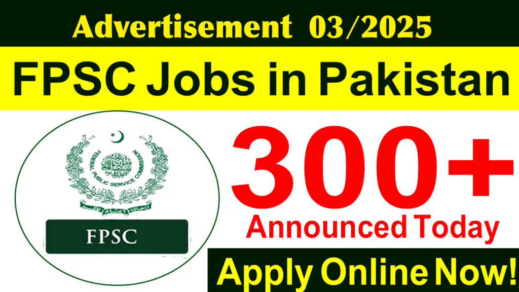 FPSC Jobs Advertisement 03/2025