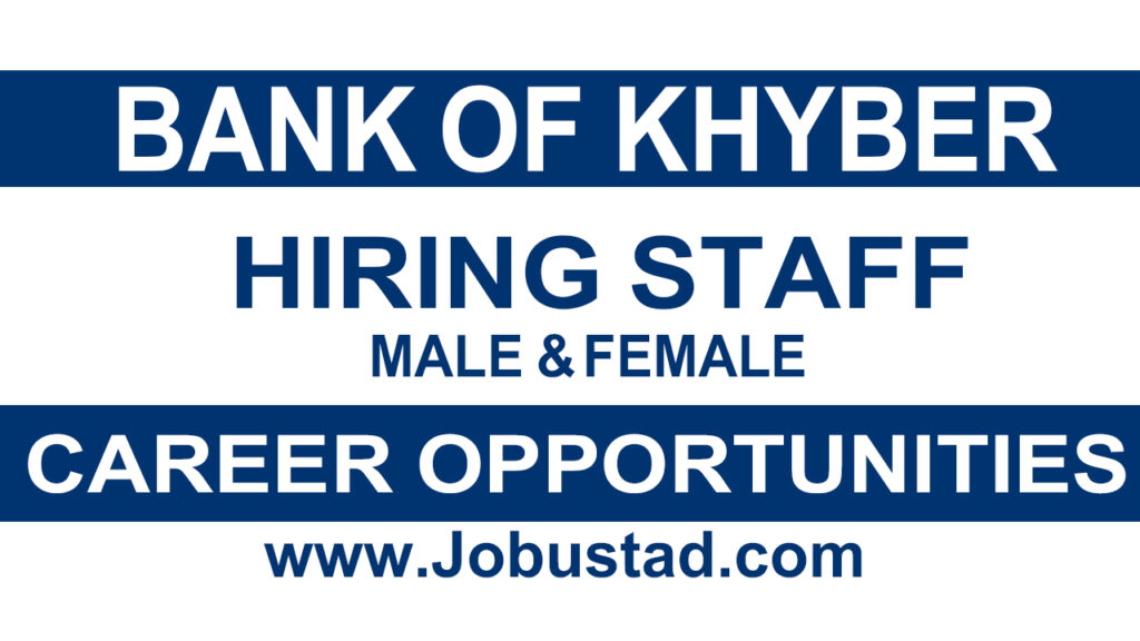 Bank of Khyber Hiring Staff November 2025